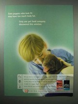 2002 Purina One, Pro Plan Dog Food Ad - Too Much Fat - £14.78 GBP