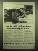 1933 Goodrich Safety Silvertowns Truck Tire Ad - Avoid Costly Mistakes - $18.49