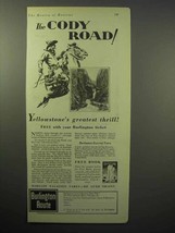 1930 Burlington Route Railroad Ad - The Cody Road - $18.49