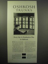 1930 Oshkosh Trunks Ad - Every Day is Graduation - £15.01 GBP