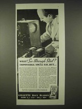 1935 Gillette Blue Blades Razor Ad - See Through Steel - $18.49