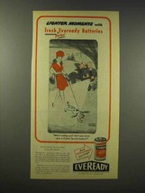 1945 Eveready Batteries Ad - Lighter Moments - $18.49