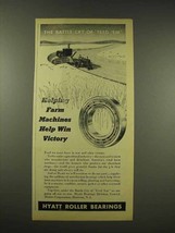 1944 Hyatt Roller Bearings Ad - Battle Cry of Feed &#39;Em - £14.76 GBP