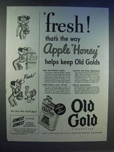 1943 Old Gold Cigarettes Ad - Fresh Apple Honey - £14.54 GBP