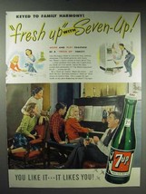 1947 7-Up Soda Ad - Keyed to Family Harmony - $18.49