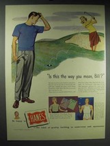 1948 Hanes Underwear Ad - Is This The Way You Mean? - $18.49