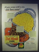 1950 Del Monte Corn Ad - Your Money's Worth - $18.49