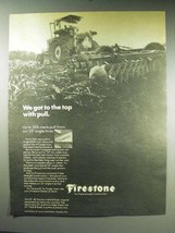 1970 Firestone Tractor Tires Ad - Got to Top With Pull - $18.49