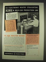 1947 General Electric Induction Heater Ad - Milk Can - £14.45 GBP