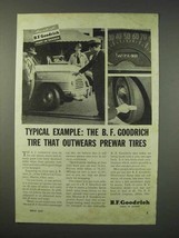 1947 B.F. Goodrich Tires Ad - Outwears Prewar Tires - £14.60 GBP