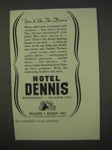 1941 Hotel Dennis Ad - You&#39;d Like - £14.09 GBP