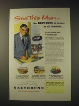1952 Greyhound Bus Ad - See This Man for Best Buys - $18.49