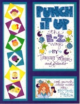 Punch It Up the E-Z Way by Tamara Sortman Cool Punch Ideas with E-Z Punc... - $5.41
