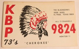 Vintage CB Ham radio Card KBP 9824 El Paso Texas Amateur Lone Star Cherokee - £7.90 GBP