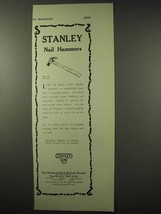 1922 Stanley Tool Ad - No. 12 Nail Hammer - $18.49
