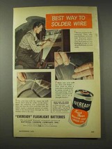 1948 Eveready Flashlight Batteries Ad - Solder Wire - £14.61 GBP