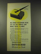 1948 Sheaffer&#39;s Safeguard Pen Ad - Reservoir Desk Set - £14.54 GBP