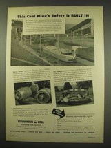 1949 Bituminous Coal Ad - Safety is Built In - £14.65 GBP