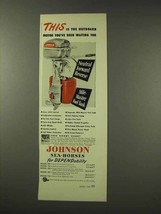 1949 Johnson Sea-Horse Outboard Motor Ad! - $18.49