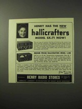 1950 Hallicrafters SX-71, S-40B Radio Ad - Henry Radio - £14.54 GBP