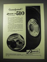 1950 Jensen H-510 Coaxial Speaker Ad - Unsurpassed - $18.49