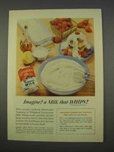 1955 Carnation Evaporated Milk Ad - A Milk that Whips! - £14.49 GBP