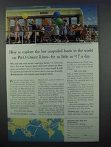 1962 P&O Orient Lines Cruise Ad - Last Unspoiled Lands - $18.49