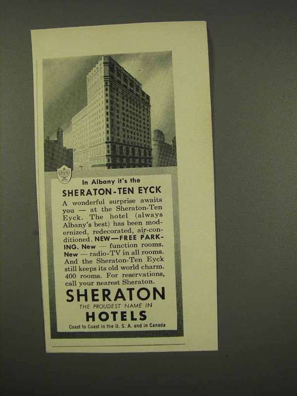 1956 Sheraton Ten Eyck Hotel Ad - In Albany - $18.49