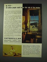 1961 Caterpillar Tractor Co. Ad - 30 Million People - $18.49