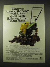1981 John Deere 216 Tiller Ad - Consider the Heavy Work - $18.49