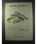 1998 David Yurman Jewelry, Watch Ad - Silver Ice - £14.78 GBP