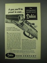 1956 Dakin Model 100 Shotgun Ad - You'll Be Proud - $18.49