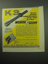 1958 Weaver K3 Scope Ad - Wide Field of View - £14.89 GBP