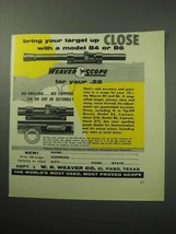 1958 Weaver Model B4 and B6 Scope Ad - Target Close - $18.49
