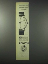 1958 Zenith Watch Ad - Precision as Well as Quality - $18.49