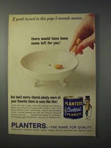 1963 Planter's Cocktail Peanuts Ad - Some Left For You - $18.49