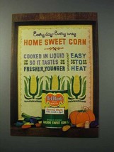 1963 Del Monte Golden Sweet Corn Ad - Home Sweet - $18.49