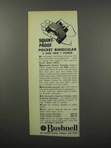 1968 Bushnell Pocket Binocular Ad - Squint-Proof - £14.78 GBP