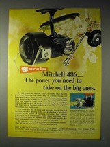 1973 Garcia Mitchell 486 Fishing Reel Ad - Power - £14.48 GBP