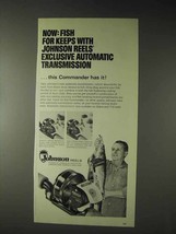 1973 Johnson Commander Fishing Reel Ad - Fish for Keeps - £14.09 GBP