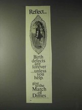 1973 March of Dimes Ad - Reflect! - £14.48 GBP