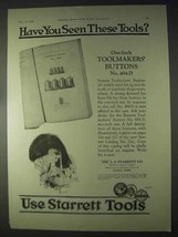 1922 Starrett Tools Ad - Toolmakers&#39; Buttons No. 494D - £14.48 GBP