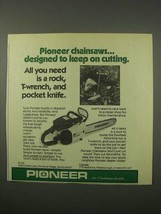 1979 Pioneer Chain Saw Ad - Keep on Cutting - $18.49