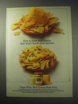 1985 Kraft Cheez Whiz Ad - Won&#39;t Botch Your Nachos - £14.46 GBP