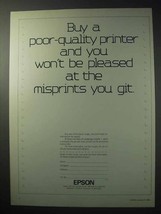 1986 Epson Printers Ad - Won&#39;t Be Pleased at Misprints - £14.55 GBP