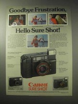 1985 Canon Sure Shot Camera Ad - Goodbye Frustration - £14.50 GBP