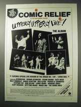1986 Comic Relief The Album Ad - Utterly Utterly Live! - £14.50 GBP