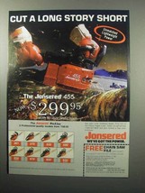 1987 Jonsered 455 Chain Saw Ad - Cut Long Story Short - $14.99