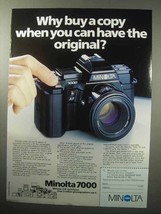 1987 Minolta 7000 Camera Ad - Why Buy a Copy? - $18.49