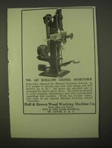 1922 Hall &amp; Brown No. 147 Hollow Chisel Mortiser Ad - £14.55 GBP